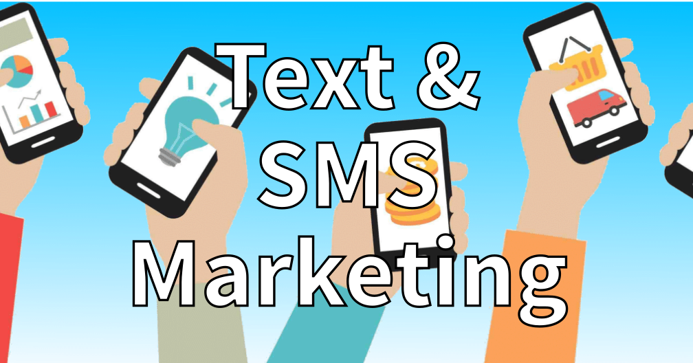 SMS / Text Messaging - Marketing via SMS