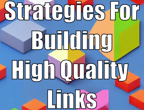 Strategies for Building High Quality Backlinks