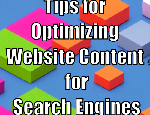 Tips for optimizing website content for search engines