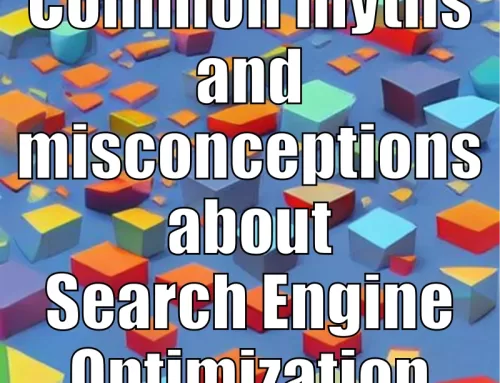 Common Myths and Misconceptions about SEO