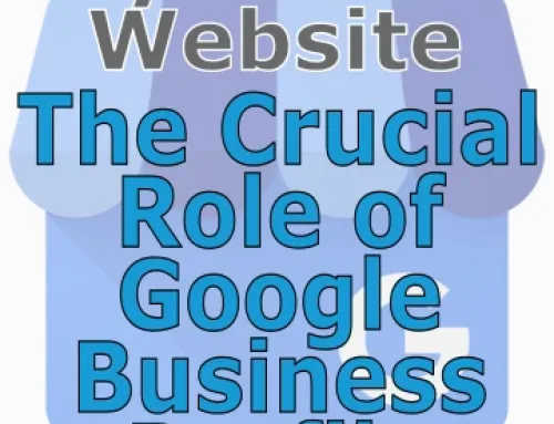 Beyond the Website: The Crucial Role of Google Business Profile in Kelowna Digital Marketing