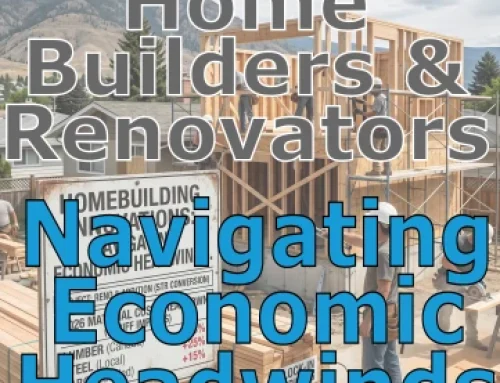 Home Builders & Renovations: Navigating Economic Headwinds